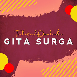 Download Lagu Talita Dodoh - Gita Surga MP3 Download Lagu Talita Dodoh - Gita Surga MP3