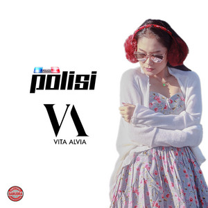 Download Lagu Vita Alvia - Polisi MP3 Download Lagu Vita Alvia - Polisi MP3
