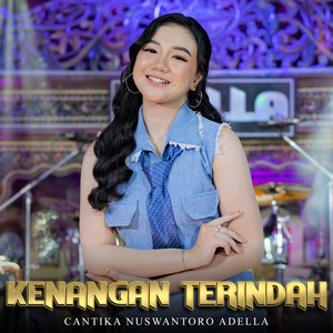 Download Lagu Cantika Nuswantoro Adella - Kenangan Terindah MP3