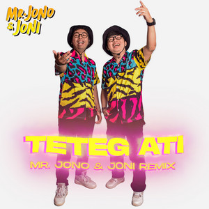 Download Lagu Mr. Jono Joni - Teteg Ati - Remix MP3 Download Lagu Mr. Jono Joni - Teteg Ati - Remix MP3