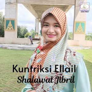 Download Lagu Kuntriksi Ellail - Shalawat Jibril MP3 Download Lagu Kuntriksi Ellail - Shalawat Jibril MP3