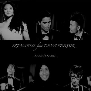 Download Lagu Iztambul Band, Dewi Perssik - Karena Kamu MP3 Download Lagu Iztambul Band, Dewi Perssik - Karena Kamu MP3