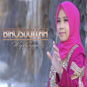 Download Lagu Wafiq Azizah - Birosulillah MP3