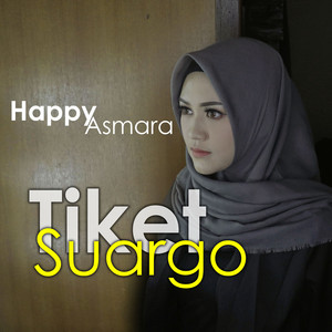 Download Lagu Happy Asmara - Tiket Suargo MP3 Download Lagu Happy Asmara - Tiket Suargo MP3