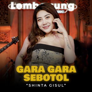 Download Lagu Shinta Gisul - Gara Gara Sebotol MP3