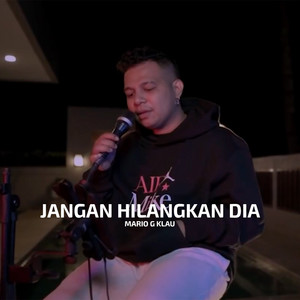 Download Lagu Mario G klau - Jangan Hilangkan Dia MP3 Download Lagu Mario G klau - Jangan Hilangkan Dia MP3