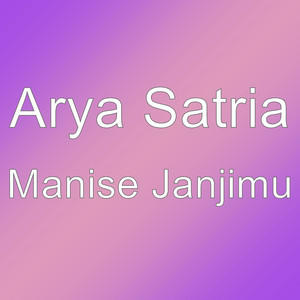 Download Lagu Arya Satria - Manise Janjimu MP3