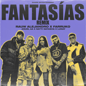 Download Lagu Rauw Alejandro, Anuel AA, Natti Natasha, Farruko, Lunay - Fantasias - Remix MP3 Download Lagu Rauw Alejandro, Anuel AA, Natti Natasha, Farruko, Lunay - Fantasias - Remix MP3
