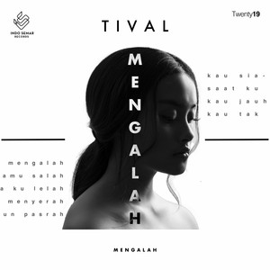 Download Lagu TIVAL - Mengalah MP3 Download Lagu TIVAL - Mengalah MP3