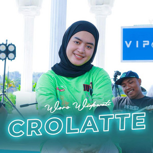 Download Lagu Woro Widowati - Crolatte MP3 Download Lagu Woro Widowati - Crolatte MP3