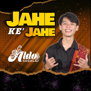 Download Lagu Aldo Sagala - Jahe Ke' Jahe MP3 Download Lagu Aldo Sagala - Jahe Ke' Jahe MP3