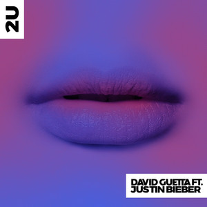 Download Lagu David Guetta, Justin Bieber - 2U (feat. Justin Bieber) MP3 Download Lagu David Guetta, Justin Bieber - 2U (feat. Justin Bieber) MP3