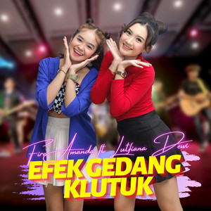 Download Lagu FIRE AMANDA, Lutfiana Dewi - Efek Gedang Klutuk MP3 Download Lagu FIRE AMANDA, Lutfiana Dewi - Efek Gedang Klutuk MP3