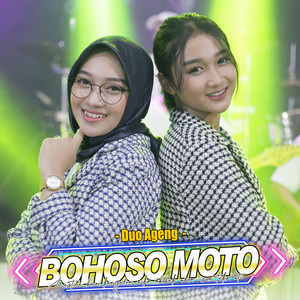 Download Lagu Duo Ageng, Sefti Dwi, Indri Novita, Ageng Music - Bohoso Moto MP3 Download Lagu Duo Ageng, Sefti Dwi, Indri Novita, Ageng Music - Bohoso Moto MP3