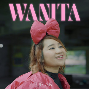 Download Lagu Upiak - Wanita MP3