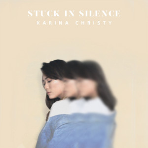 Download Lagu Karina Christy - Stuck in Silence MP3