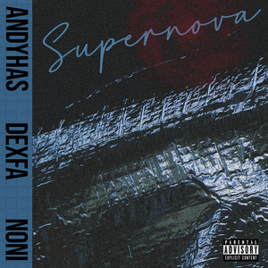 Download Lagu AndyHas, Dexfa, Noni - Supernova MP3