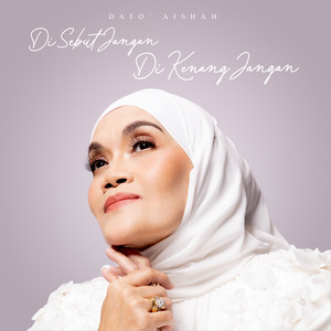 Download Lagu Aishah - Disebut Jangan Dikenang Jangan MP3