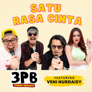 Download Lagu 3 Pemuda Berbahaya, Veni Nurdaisy - Satu Rasa Cinta MP3