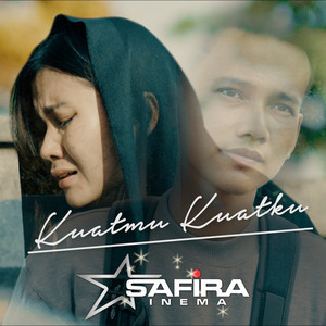 Download Lagu Safira Inema - Kuatmu Kuatku MP3 Download Lagu Safira Inema - Kuatmu Kuatku MP3