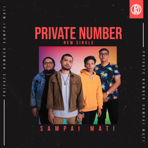 Download Lagu Private Number - Sampai Mati MP3 Download Lagu Private Number - Sampai Mati MP3