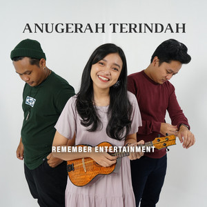 Download Lagu Remember Entertainment - Anugerah Terindah MP3 Download Lagu Remember Entertainment - Anugerah Terindah MP3