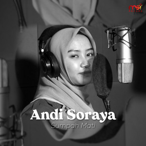 Download Lagu Andi Soraya - Sumpah Mati MP3 Download Lagu Andi Soraya - Sumpah Mati MP3