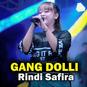 Download Lagu Rindi Safira - Gang Dolli MP3 Download Lagu Rindi Safira - Gang Dolli MP3