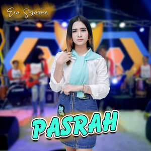 Download Lagu Era Syaqira - Pasrah - Koplo Version MP3 Download Lagu Era Syaqira - Pasrah - Koplo Version MP3