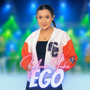Download Lagu Yeni Inka - Ego MP3 Download Lagu Yeni Inka - Ego MP3