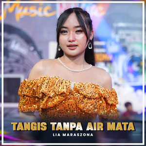 Download Lagu LIA MARASZONA - TANGIS TANPA AIR MATA MP3