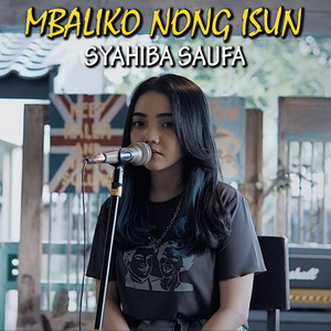 Download Lagu Syahiba Saufa - Mbaliko Nong Isun MP3