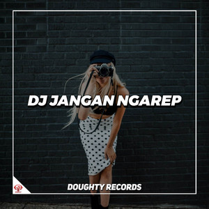 Download Lagu Keenan Remix - DJ JANGAN NGAREP MP3