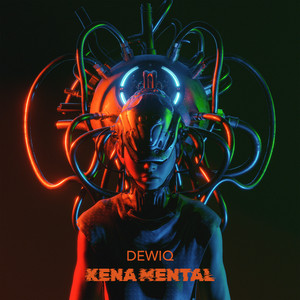 Download Lagu Dewiq - Kena Mental MP3 Download Lagu Dewiq - Kena Mental MP3