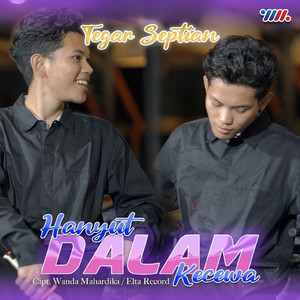 Download Lagu Tegar Septian, De Java Project - Hanyut Dalam Kecewa MP3 Download Lagu Tegar Septian, De Java Project - Hanyut Dalam Kecewa MP3