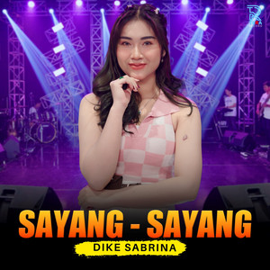 Download Lagu dike sabrina - Sayang Sayang MP3 Download Lagu dike sabrina - Sayang Sayang MP3