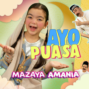 Download Lagu Mazaya Amania - Ayo Puasa MP3 Download Lagu Mazaya Amania - Ayo Puasa MP3