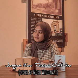 Download Lagu Woro Widowati - Jangan Kau Tawar Cintaku MP3 Download Lagu Woro Widowati - Jangan Kau Tawar Cintaku MP3