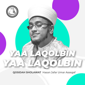Download Lagu Hasan Jafar Umar Assegaf - Qosidah Yaa Laqolbin Nurul Musthofa MP3