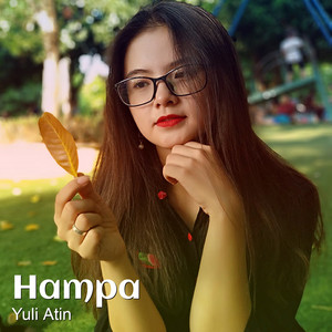 Download Lagu Yuli Atin - Hampa MP3 Download Lagu Yuli Atin - Hampa MP3