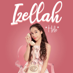 Download Lagu Izellah - Hello MP3 Download Lagu Izellah - Hello MP3