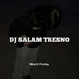 Download Lagu Mocil Fvnky V2 - DJ Salam Tresno MP3 Download Lagu Mocil Fvnky V2 - DJ Salam Tresno MP3