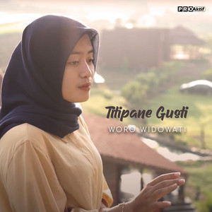 Download Lagu Woro Widowati - Titipane Gusti MP3 Download Lagu Woro Widowati - Titipane Gusti MP3