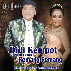 Download Lagu Didi Kempot, Diana Sastra - Remang Remang MP3 Download Lagu Didi Kempot, Diana Sastra - Remang Remang MP3