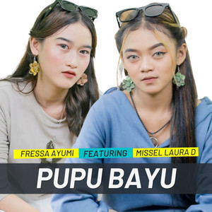 Download Lagu FRESSA AYUMI, Missel Laura D - PUPU BAYU MP3