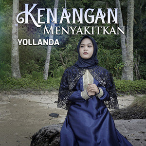 Download Lagu Yollanda - Kenangan Menyakitkan MP3 Download Lagu Yollanda - Kenangan Menyakitkan MP3