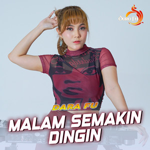 Download Lagu Dara FU - Malam Semakin Dingin MP3 Download Lagu Dara FU - Malam Semakin Dingin MP3