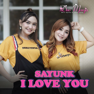 Download Lagu Duo Manja - Sayunk I Love You MP3 Download Lagu Duo Manja - Sayunk I Love You MP3