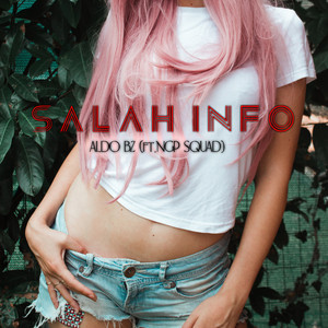 Download Lagu Aldo Bz, NGP Squad - Salah Info MP3
