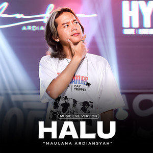 Download Lagu Maulana Ardiansyah - HALU - Live MP3 Download Lagu Maulana Ardiansyah - HALU - Live MP3